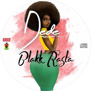 New Music:Blakk Rasta - Dede Prod. by King Jay
