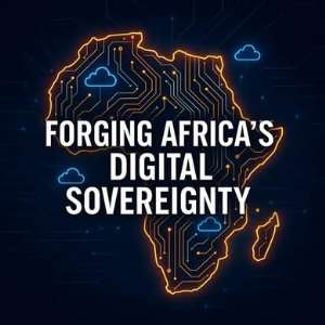 Digital Sovereignty For Africa: Transitioning Away From Digital Neo-Colonialism