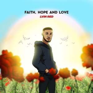 Lvin Red stays no.1 on Apple Music Alternative chart with ''Faith, Hope and Love''
