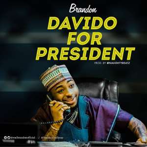 Brandon Drops Controversial Banger Davido For President