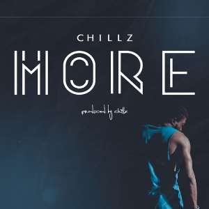 New Release: 'More' By Chillz