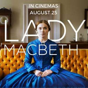 Review Of Romantic Thriller Lady Macbeth