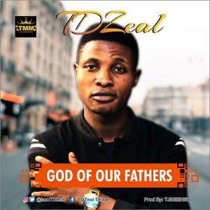 New Music: God Of Our Fathers By TD Zeal  Produced By Tjbeenie