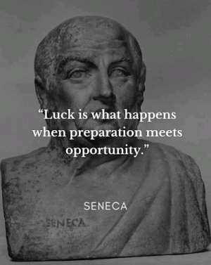 Luck Is When Opportunity Meets Preparation