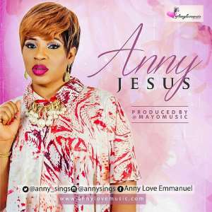 New Music: Anny—Jesus Prod. By Mayo