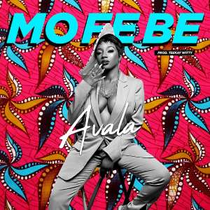 Avala Releases Debut Single mo Fe Be Post Big Brother Naija