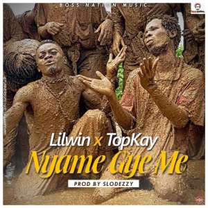 Music: Lil Win Ft Top Kay - Nyame Gye Me Prod By Slo Deezy