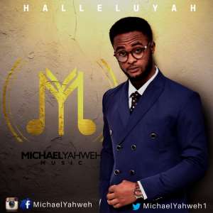 New Music: Michael Yahweh—''Hallelujah''