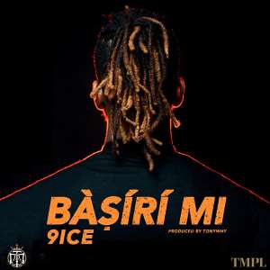 Music: 9ice Releases Two Singles, Basiri Mi  Allow
