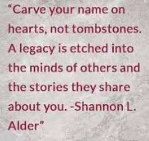 Carved On Hearts, Not On Stones -How To Be Remembered Long After You Are Gone