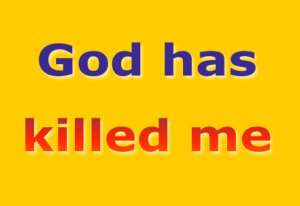 God has killed me - Part 3