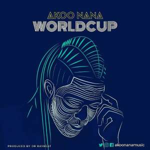 Audio: Akoo Nana Drops New Single World Cup