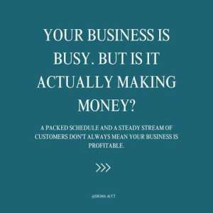 Your Business May Be Busy, But Are You Actually Making Money?