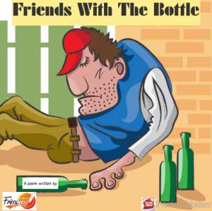 Friends With The Bottle, A Poem