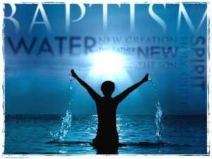 THE NECESSITY OF WATER BAPTISM FOR A CHRISTIAN