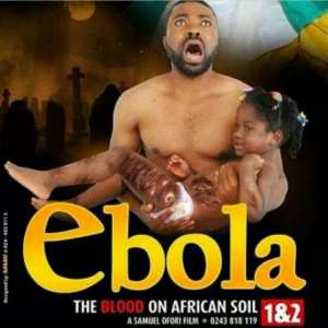 Ebola Virus Movie Released to Mock Nigerians?
