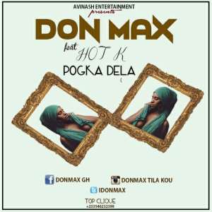 Don Max Feat Hot K - Pogka Dela