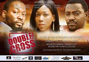 New Ghanaian movie Double Cross premieres in London this Friday, 31st October at the Odeon Greenwich.