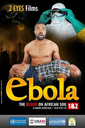 Doctors And President Of Cinematography Exhibition Board Of Ghana Applaud Samuel Oforis Movie; ebola