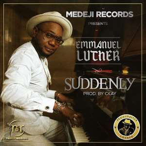 Music: Emmanuel Luther - Suddenly + Lyric Video