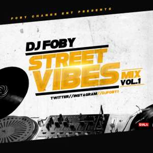 Mixtape: DJ Foby - Street Vibes Mix vol 1 djfoby1