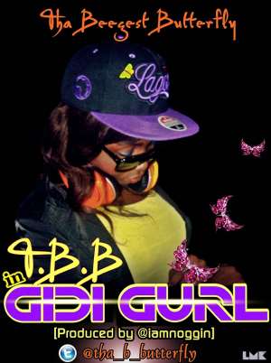 THA BEEGEST BUTTERFLY UNLEASHES GIDI GURL SINGLE OFF THE BRT MIXTAPE.