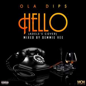 Music Ola Dips – Hello Adeles Cover