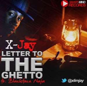 X-JAY FT BLACKFACE - LETTER TO THE GHETTO