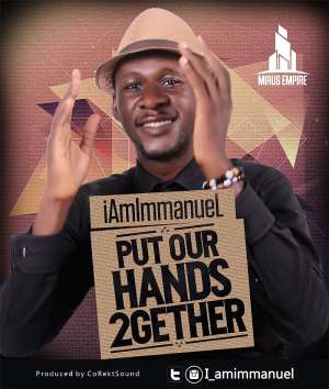 MUSIC: iAmImmanueL iamimmanuel — Put Our Hands 2gether PUTOURHANDS2GETHER