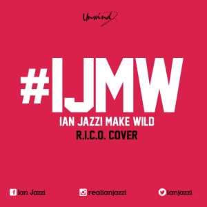 New Music: Ian Jazzi - IJMW Meek Mill R.I.C.O. Cover