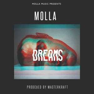 Get Familiar: Molla Out With New Single, Dreams