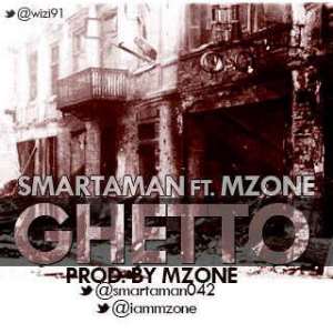 Smarta Man—Ghetto Ft Mzone