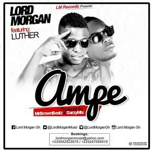 Music :Lord Morgan Feat Luther - Ampe ( Prod By Mr. Brown XGarzy )