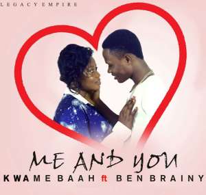 New Release: Kwame Baah - Me and You ft. Ben Brainy prod.by Pocalus