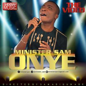 Minister Sam Releases Video For The Song OnyeMinisterSam