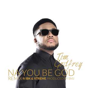 Music: 'Na You Be God' Remix