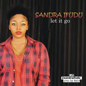 SANDRA IFUDU DEBUTS WITH LET IT GO