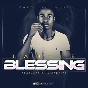 New Music: 'Blessing' - 'Ladele ladelemusic