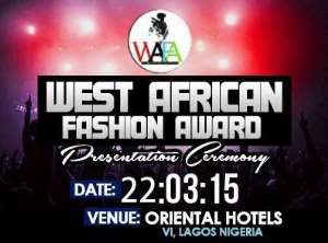 West African Fashion Award 2015 Now March 22nd - Full List