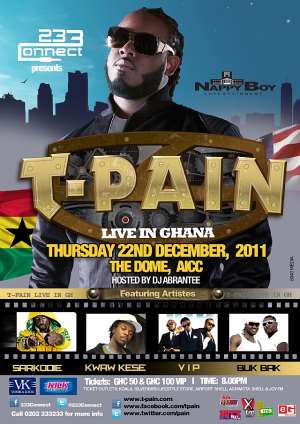 233CONNECT PRESENTS T-PAIN LIVE IN GHANA ON THURSDAY DECEMBER 22ND