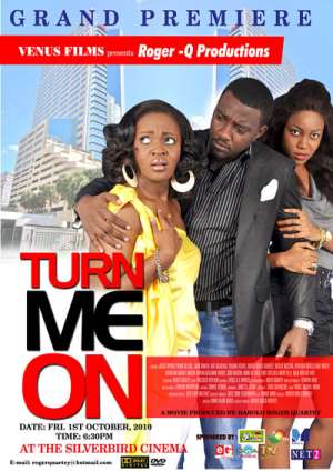 Movie Trailer: Turn Me On Featuring Yvonne Nelson, Jackie Appiah, John Dumelo, Kofi Adjorlolo,etc