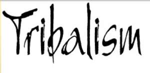 Tribalism - Why We should Embraced and Celebrate
