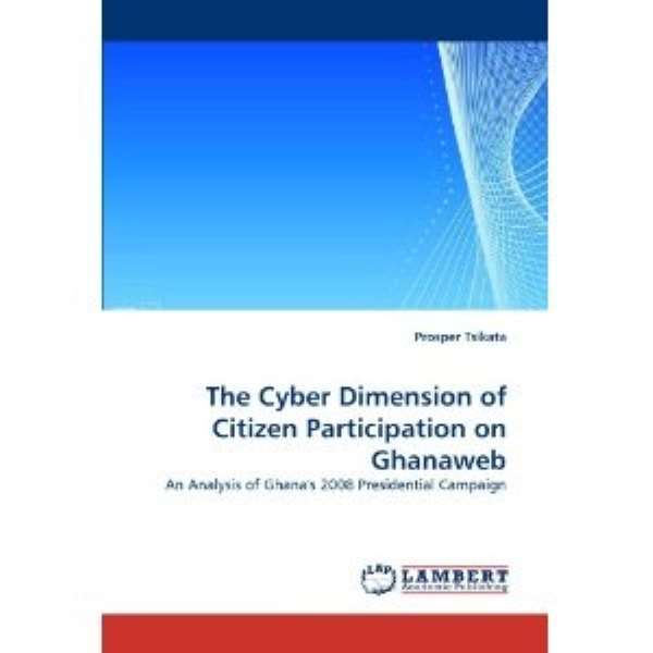 A New Book: The Cyber Dimension of Citizen Participation on Ghanaweb