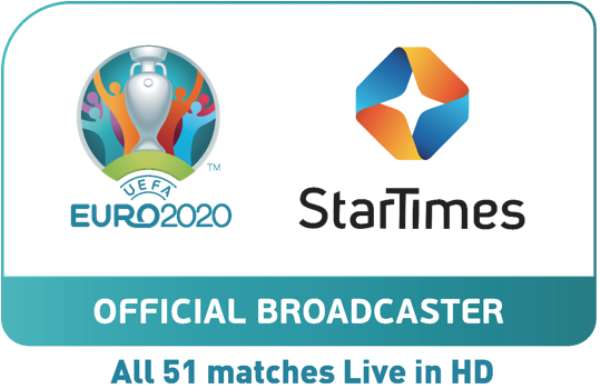 StarTimes to broadcast all 51 UEFA Euro 2020 matches live in HD