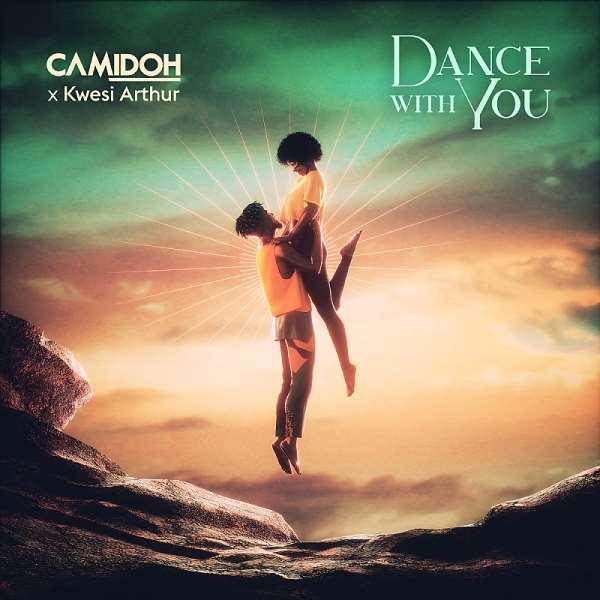 Camidoh & Kwesi Arthur join forces on new single ‘Dance With You’