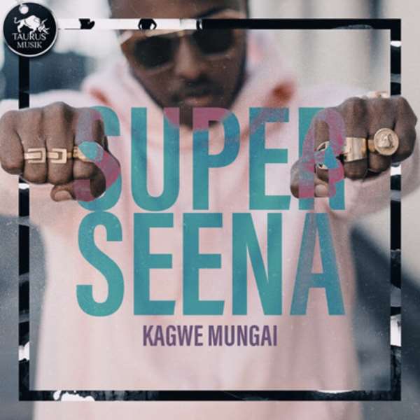 ‘Super Seena’ KAGWE MUNGAI