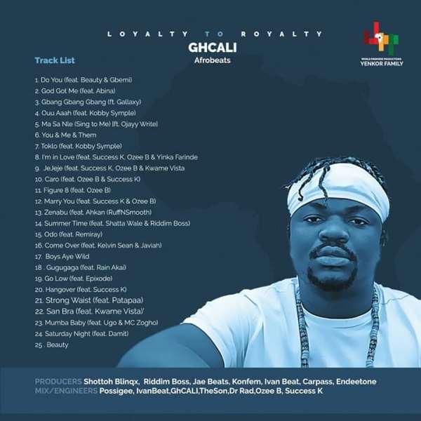 GhCALI Releases First Album Titled, “Loyalty To Royalty