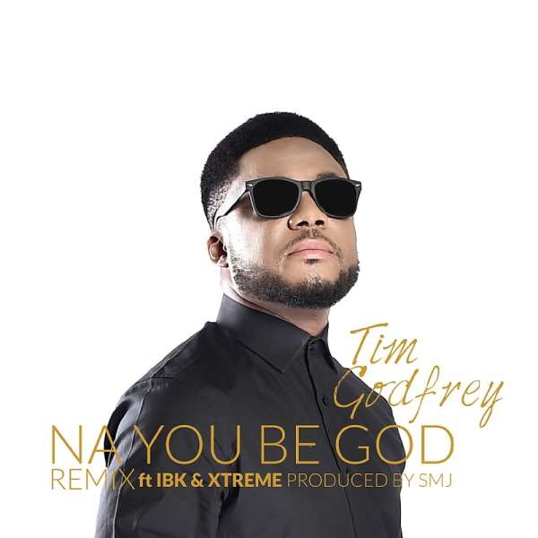 Music: 'Na You Be God' Remix