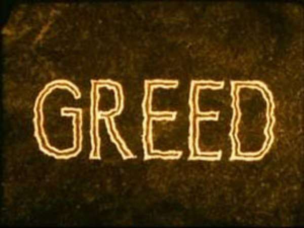 The Wages Of Greed
