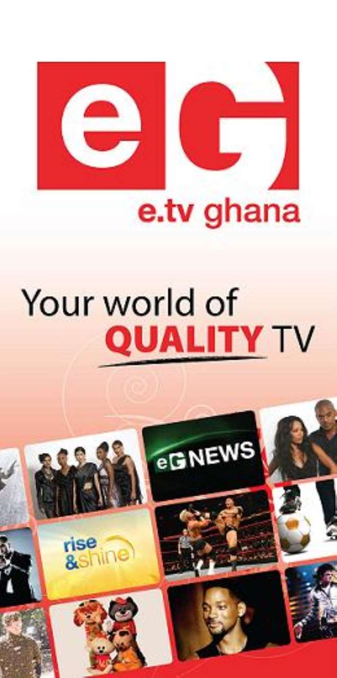 e.tv Ghana now available on your TV Screens